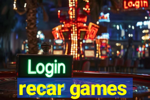 recar games